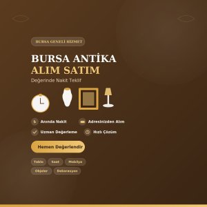 Bursa Antika Alan Yerler | Antika Eşya Alım Satım