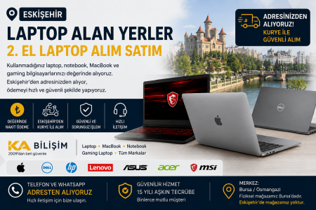 Eskişehir Laptop Alan Yerler | 2. El Laptop Alan Firma